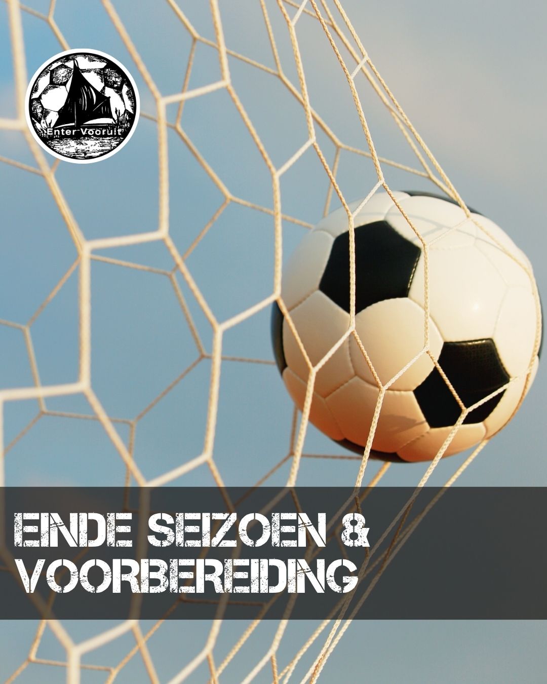 Einde seizoen 2025-2026 en voorbereidingen seizoen 2026-2027