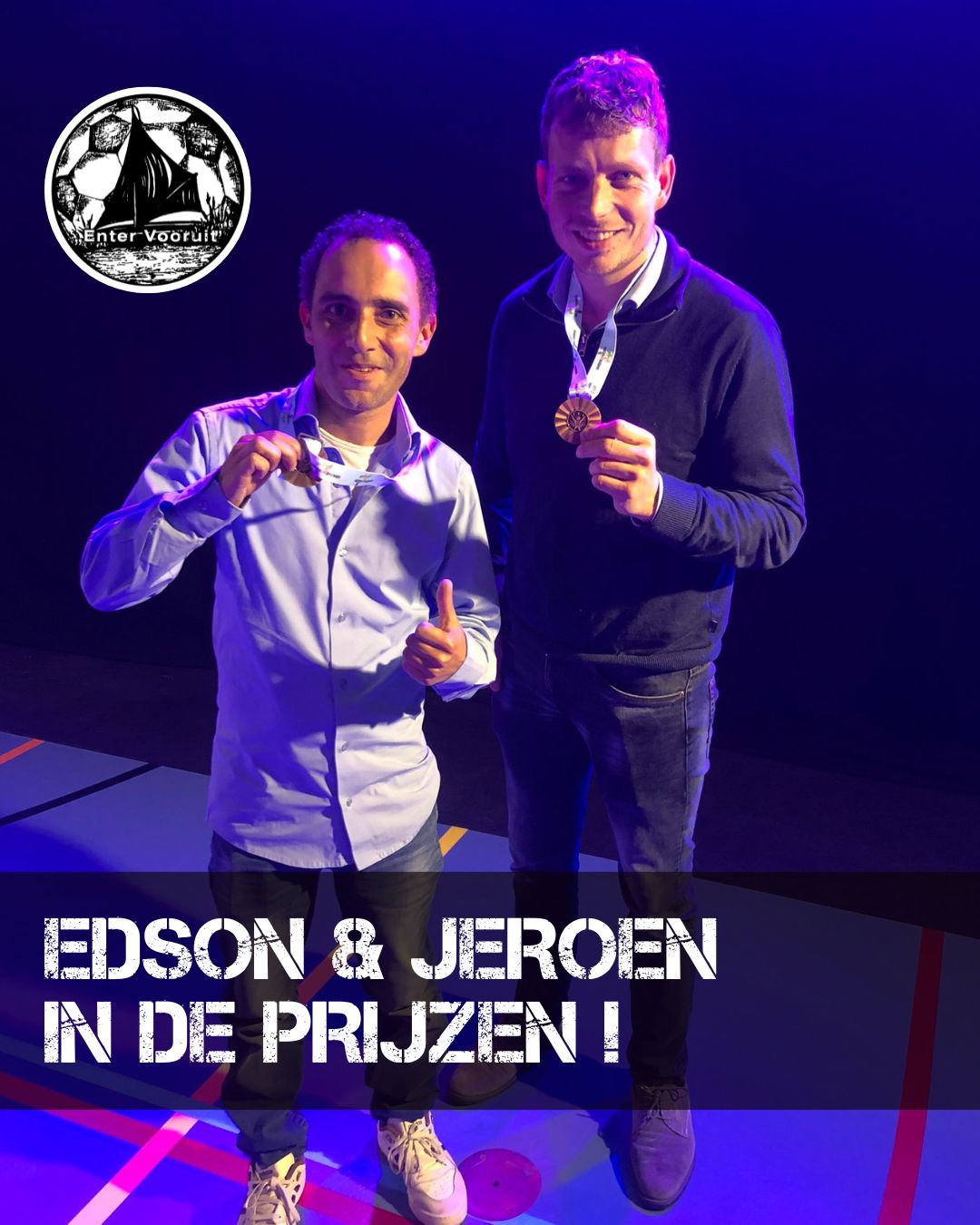 EDSON & JEROEN IN DE PRIJZEN!
