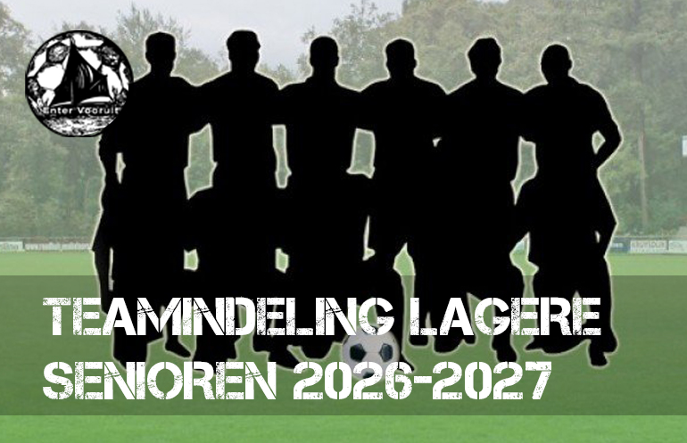 Teamindeling lagere senioren 2026-2027
